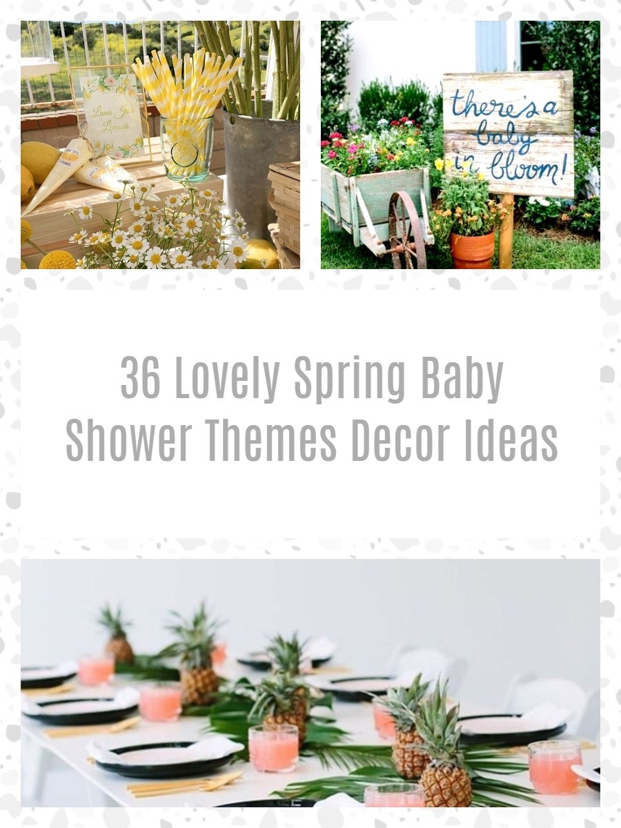 36 Lovely Spring Baby Shower Themes Decor Ideas