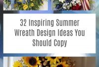 32 Inspiring Summer Wreath Design Ideas You Should Copy