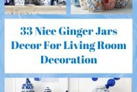 33 Nice Ginger Jars Decor For Living Room Decoration