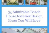 34 Admirable Beach House Exterior Design Ideas You Will Love