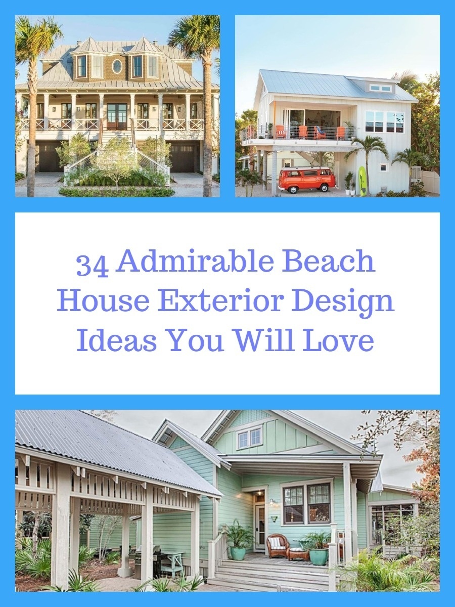 34 Admirable Beach House Exterior Design Ideas You Will Love