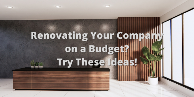 Renovating Your Company On A Budget Try These Ideas!