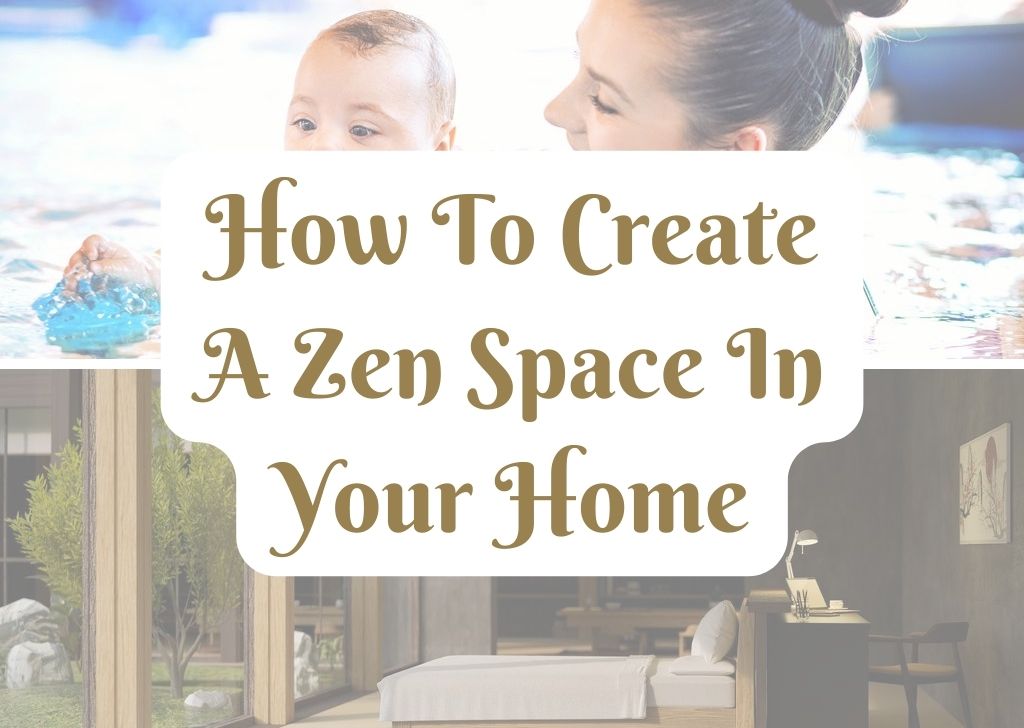 How To Create A Zen Space In Your Home