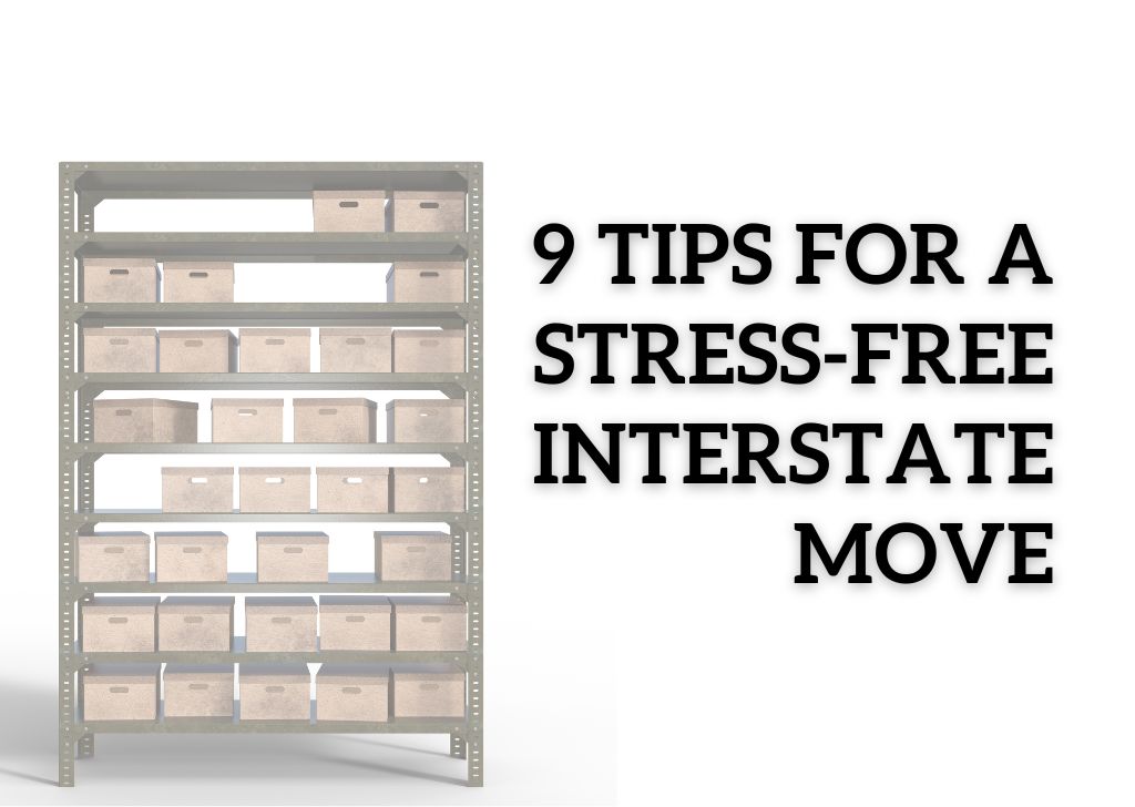 Tips for a Stress Free Interstate Move