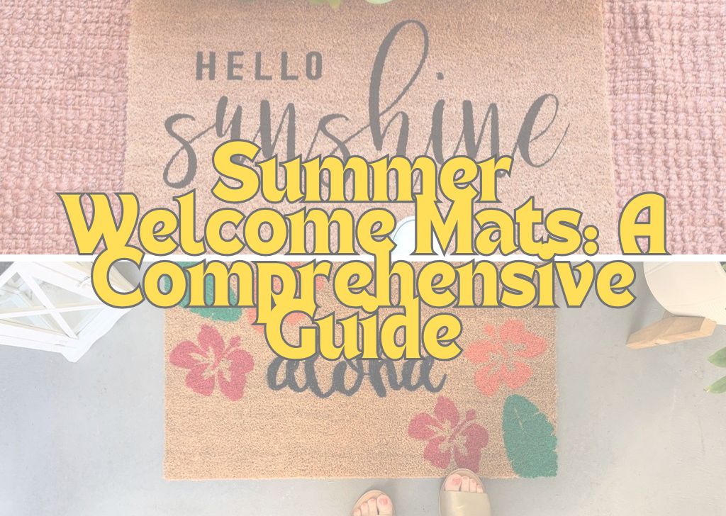 Summer Welcome Mats A Comprehensive Guide